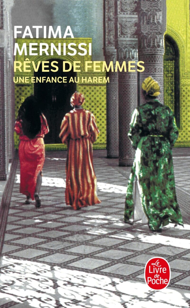 Rêves de femmes : Une enfance au harem