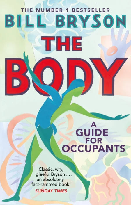 The Body : A Guide for Occupants - THE SUNDAY TIMES