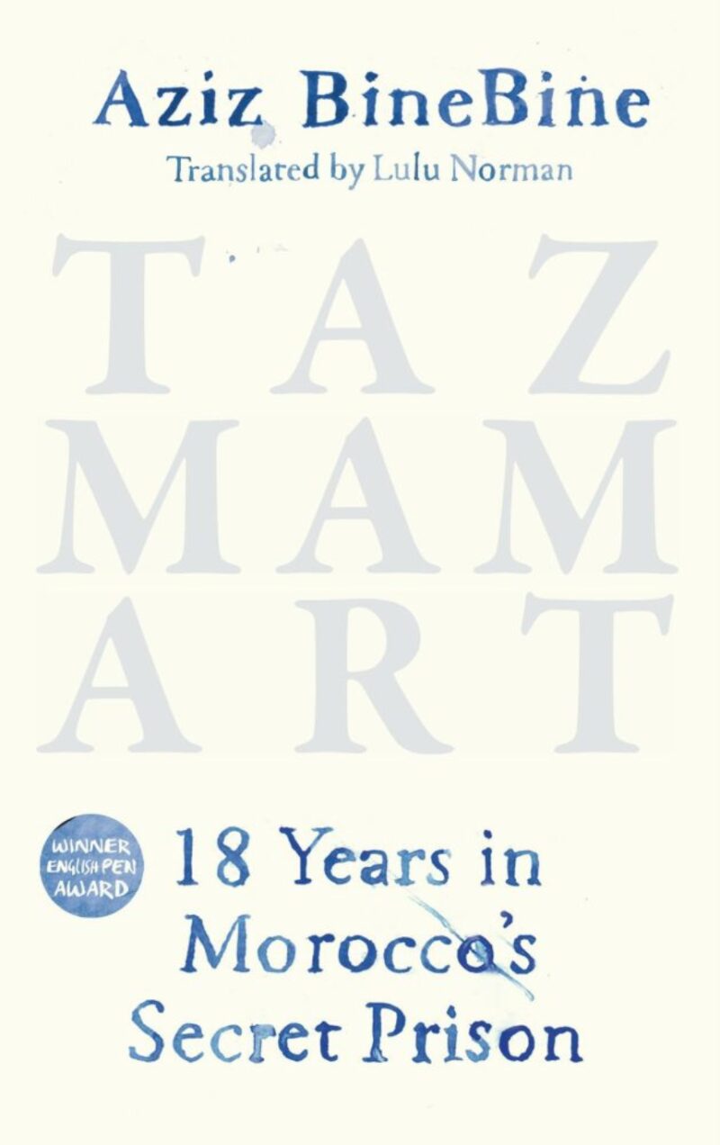 Tazmamart : 18 Years in Morocco's Secret Prison