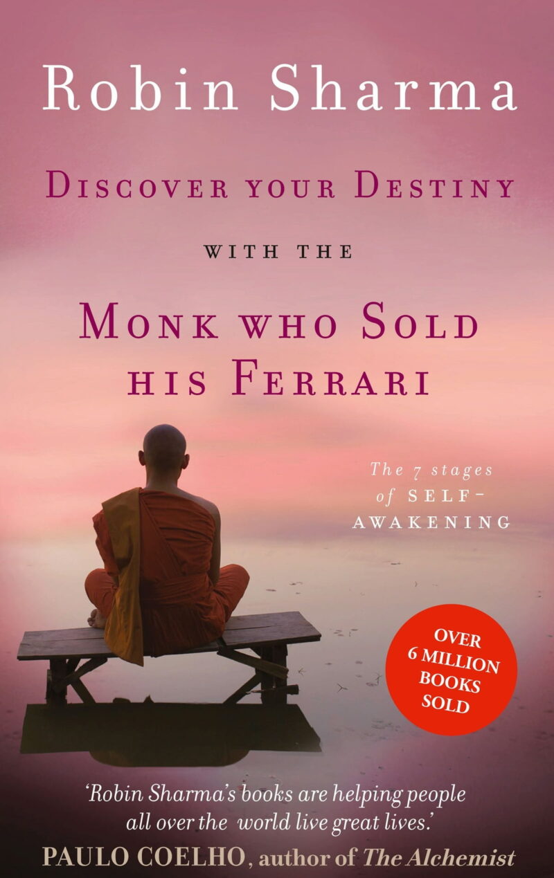 Discover Your Destiny with The Monk Who Sold His Ferrari : The 7 Stages of Self-Awakening