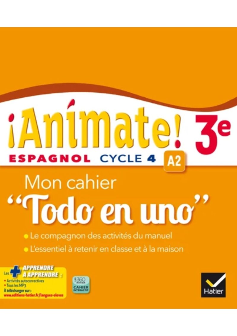 Mon cahier Animate 3ème « Todo en Uno »