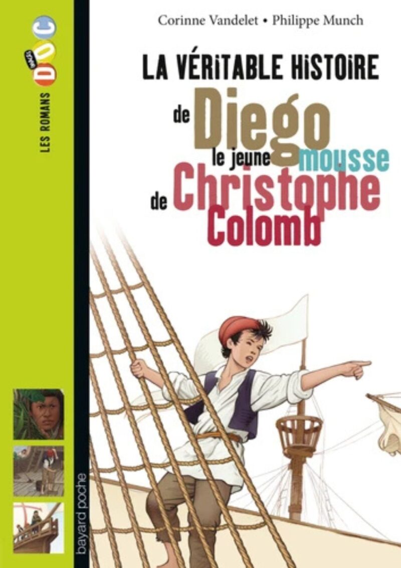 La véritable histoire de Diego, le jeune mousse de Christophe Colomb