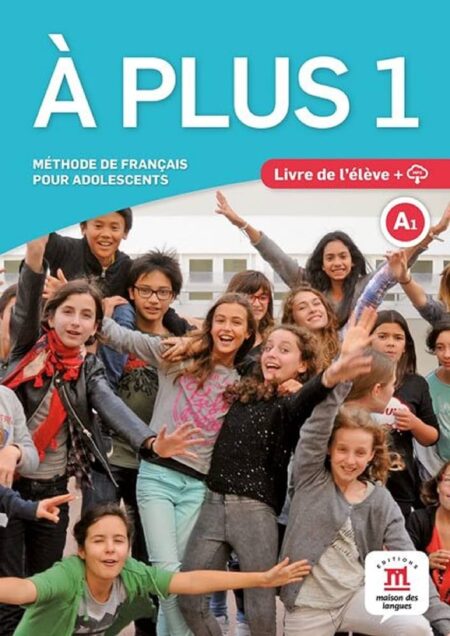 À plus! 1 Livre de l'élève + Cahier D'activité