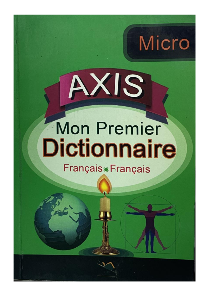 Micro axis mon premier dictionnaire - francais francais