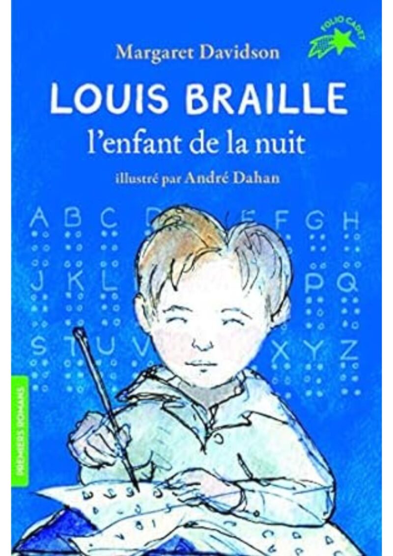 Louis Braille, l'enfant de la nuit