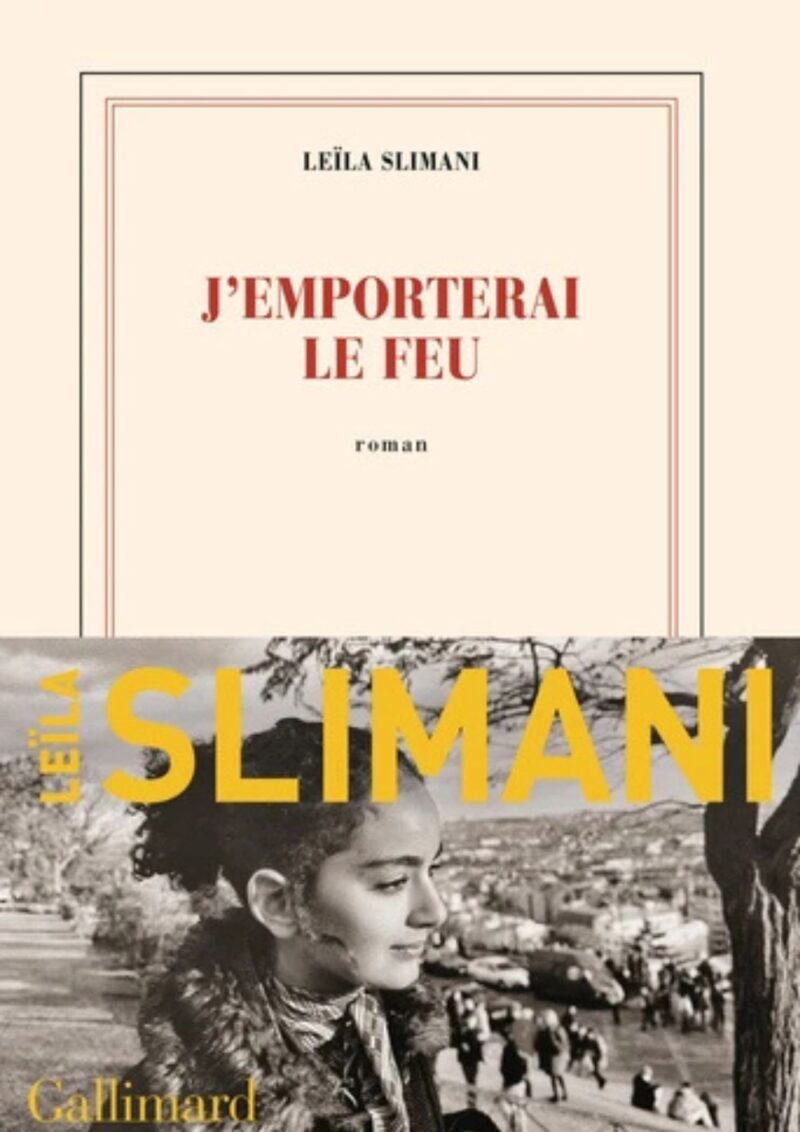 J'emporterai le feu - Leïla Slimani