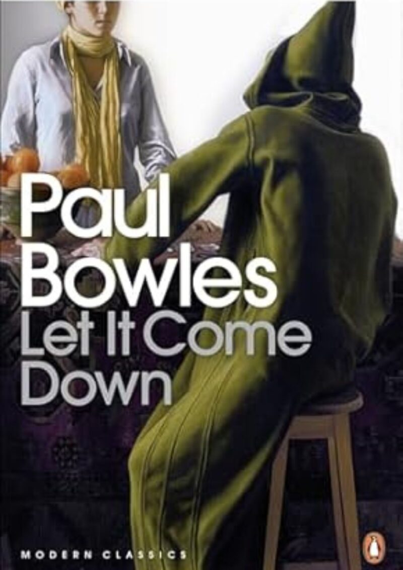 Let It Come Down - Paul Bowles