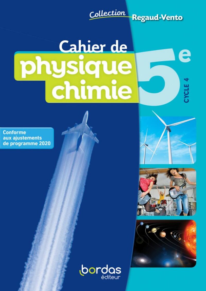 Physique Chimie 5e * Cahier de l'élève (Ed. 2021)