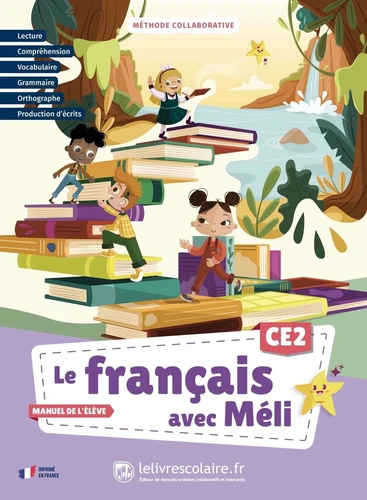 Le français avec Méli CE2. Manuel de l'élève