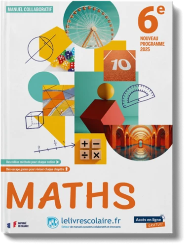 Mathématiques 6e. Manuel élève Edition 2025