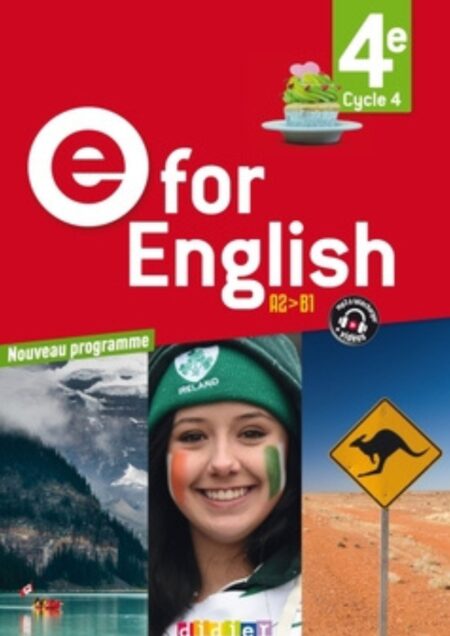 E for English 4e - Anglais Ed. 2017 - Livre de l'élève