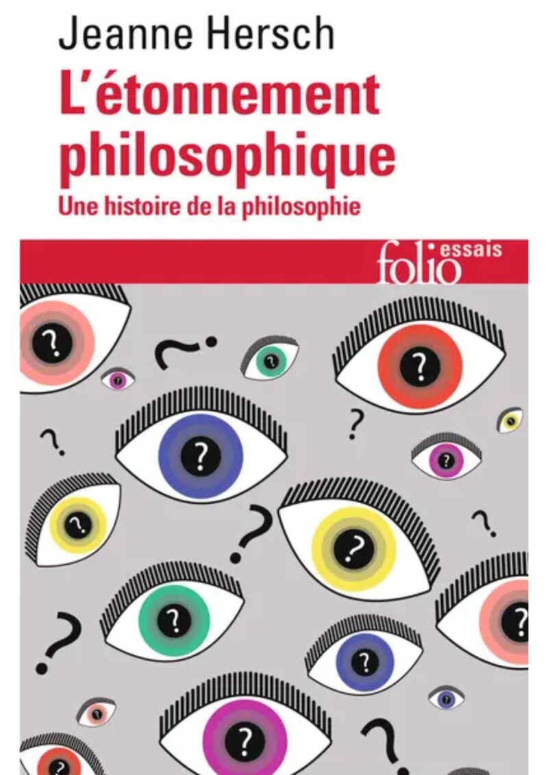 L'étonnement philosophique - Une histoire de la philosophie