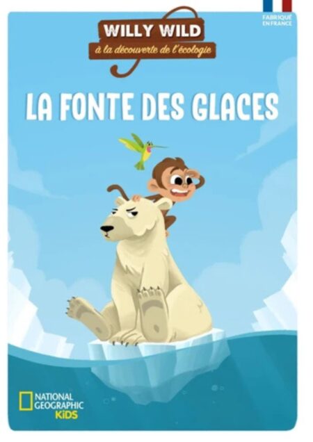 Willy Wild à la découverte de l'écologie La fonte des glaces