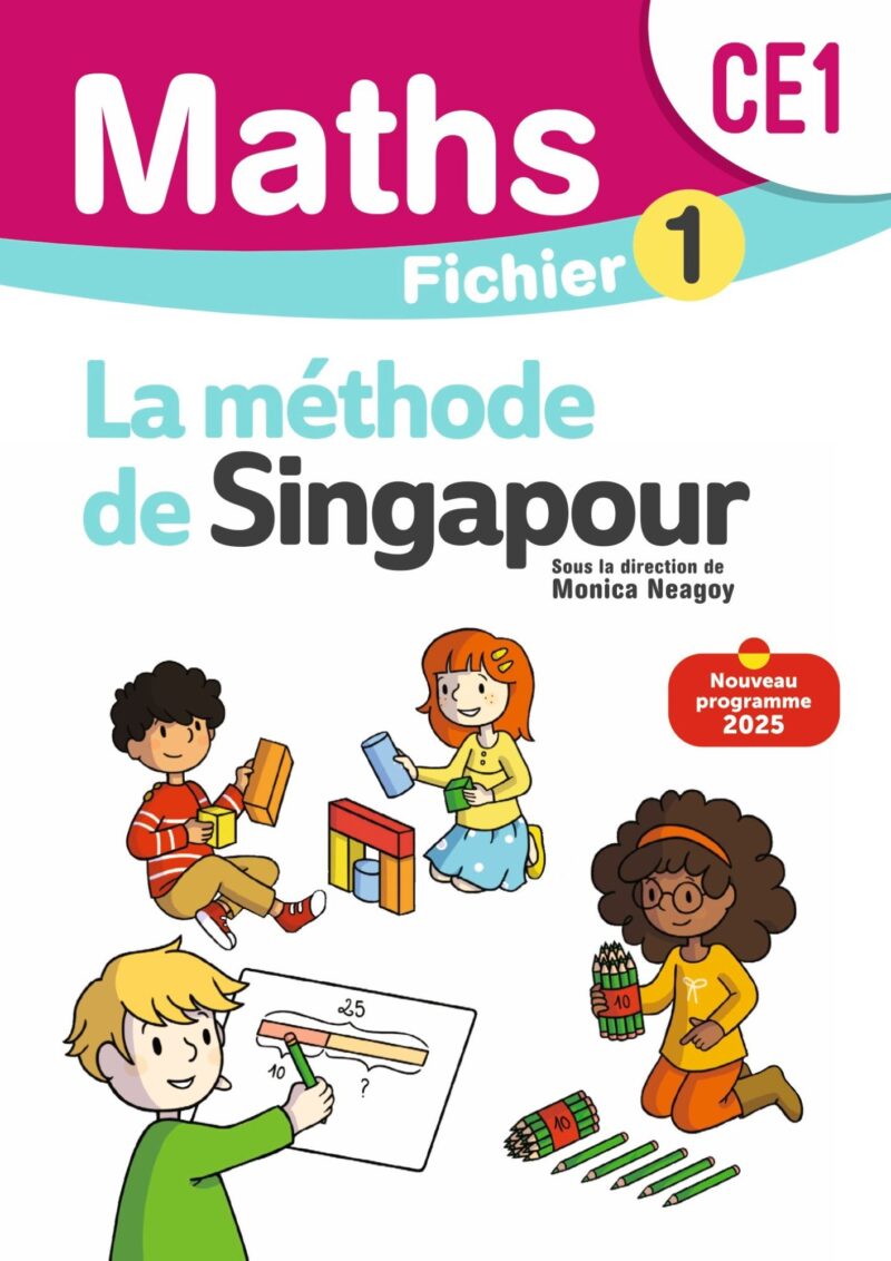 Mathématiques CE1 (2025) – Méthode de Singapour – Fichier élève 1