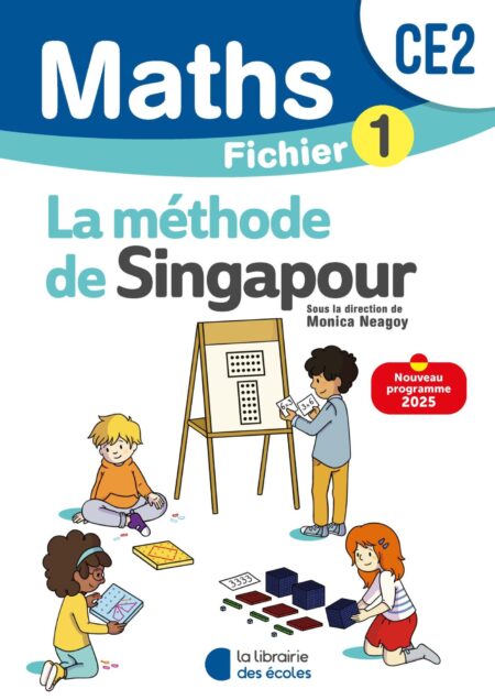 Méthode de Singapour CE2- 2025 Fichier de l’élève 1