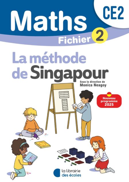 Méthode de Singapour CE2- 2025 Fichier de l’élève 2