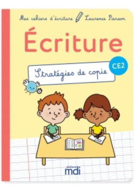 Mes cahiers d’écriture CE2 – Stratégies de copie, Laurence Pierson