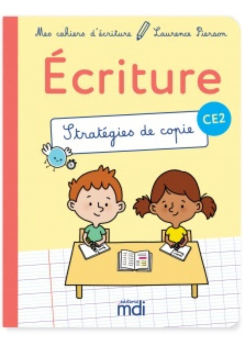 Mes cahiers d’écriture CE2 – Stratégies de copie, Laurence Pierson