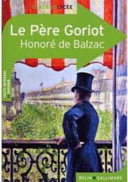 Le Père Goriot. Honoré de Balzac
