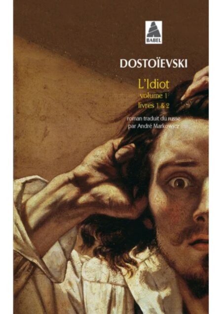 L'idiot. Volume 1 et 2 et 3