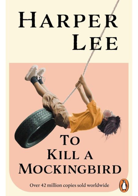 To Kill A Mockingbird by Harper Lee