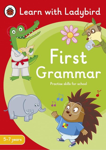 First Grammar: A Learn with Ladybird Activity Book 5-7 years (Ladybird Readers)