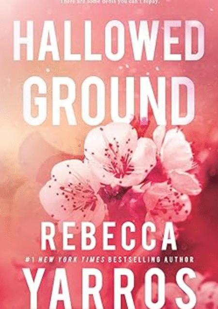 Hallowed Ground  by Rebecca Yarros