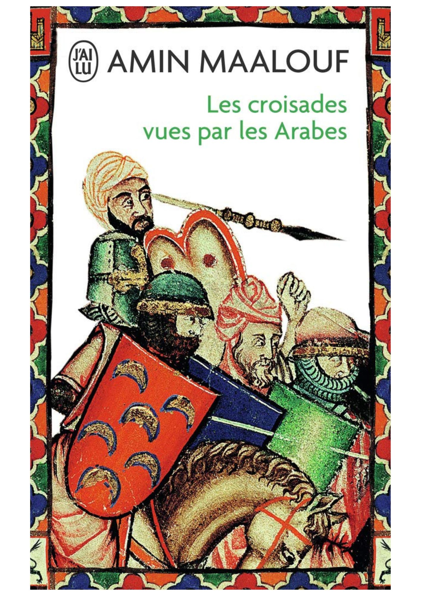 Les croisades vues par les arabes