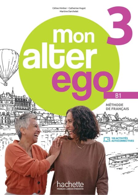 Mon Alter Ego 3 Manuel + Cahier d'activites