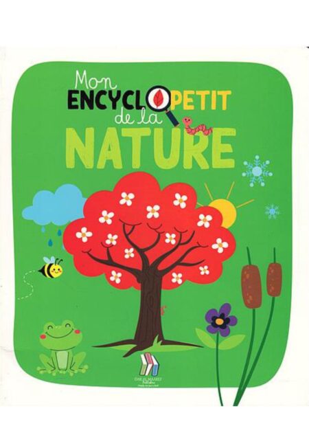 Mon EncyclOpetit de la Nature