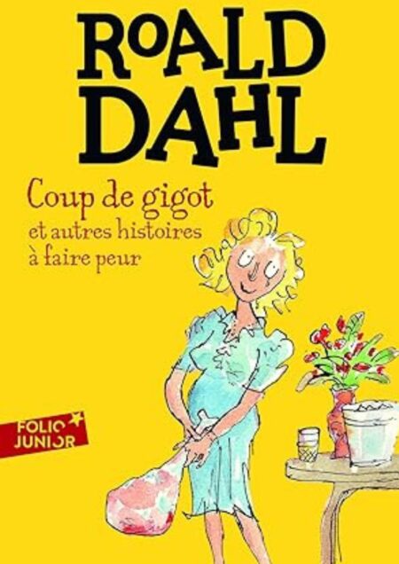 Coup de gigot et autres histoires à faire peur