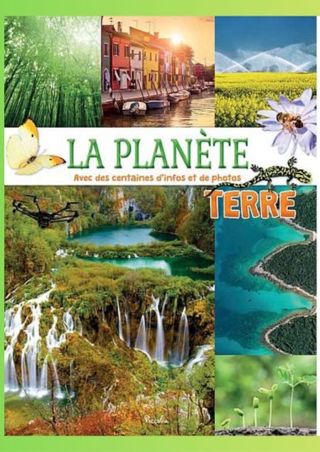 La planète Terre - Avec des centaines d'infos et de photos