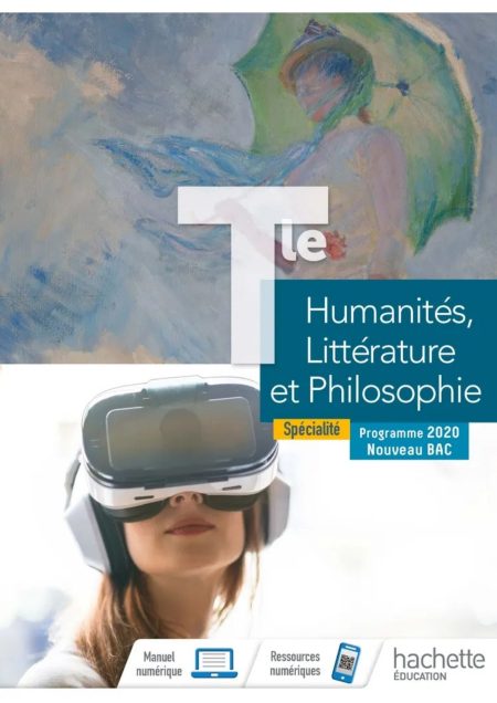 Humanités, Littérature et Philosophie Terminale Spécialité - Livre élève - Ed. 2020