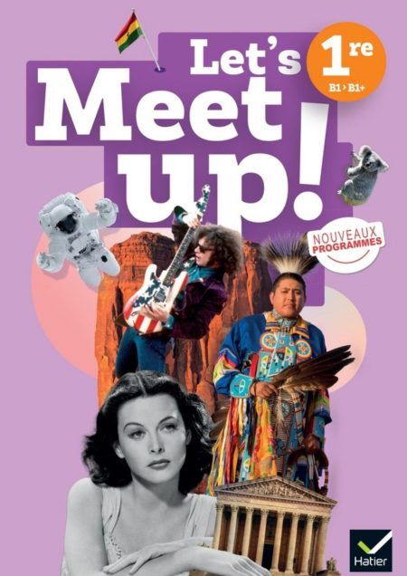 Let's meet up ! Anglais 1re Livre élève (édition 2026)