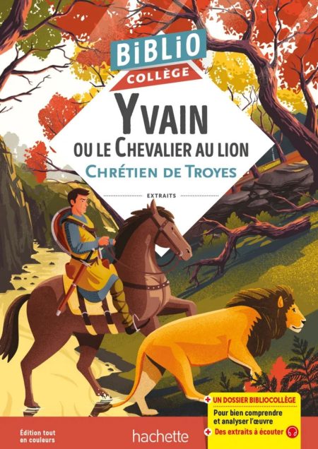 Bibliocollège - Yvain ou le Chevalier au lion, Chrétien de Troyes