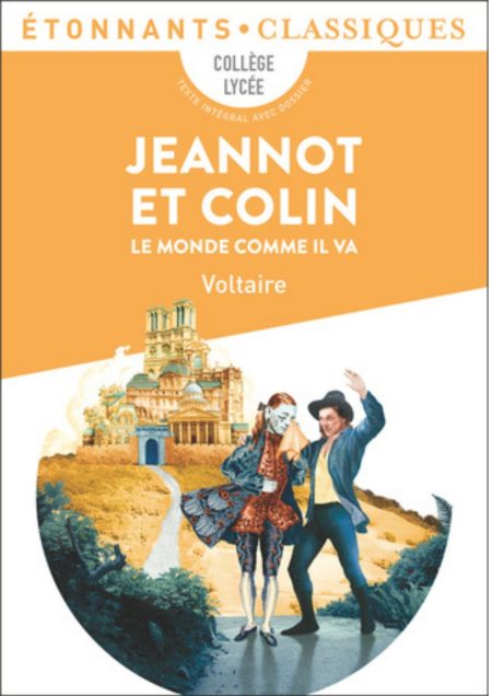 Jeannot et Colin: Le monde comme il va Texte intégral avec dossier