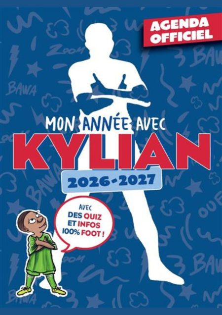 Mon année avec Kylian - Agenda scolaire officiel 2026-2027