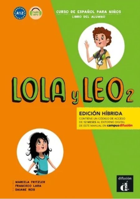 Lola y Leo 2 A1.2 Edicion hybrida. Libro del alumna