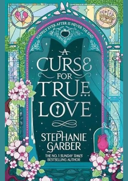 A Curse for True Love: The unmissable final book in the Once Upon a Broken Heart series from global fantasy phenomenon