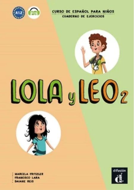 LOLA Y LEO 2. CUADERNO DE EJERCICIOS A1.2