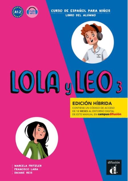 LOLA Y LEO 3 (ED. HIBRIDA LIBRO DEL ALUMNO)