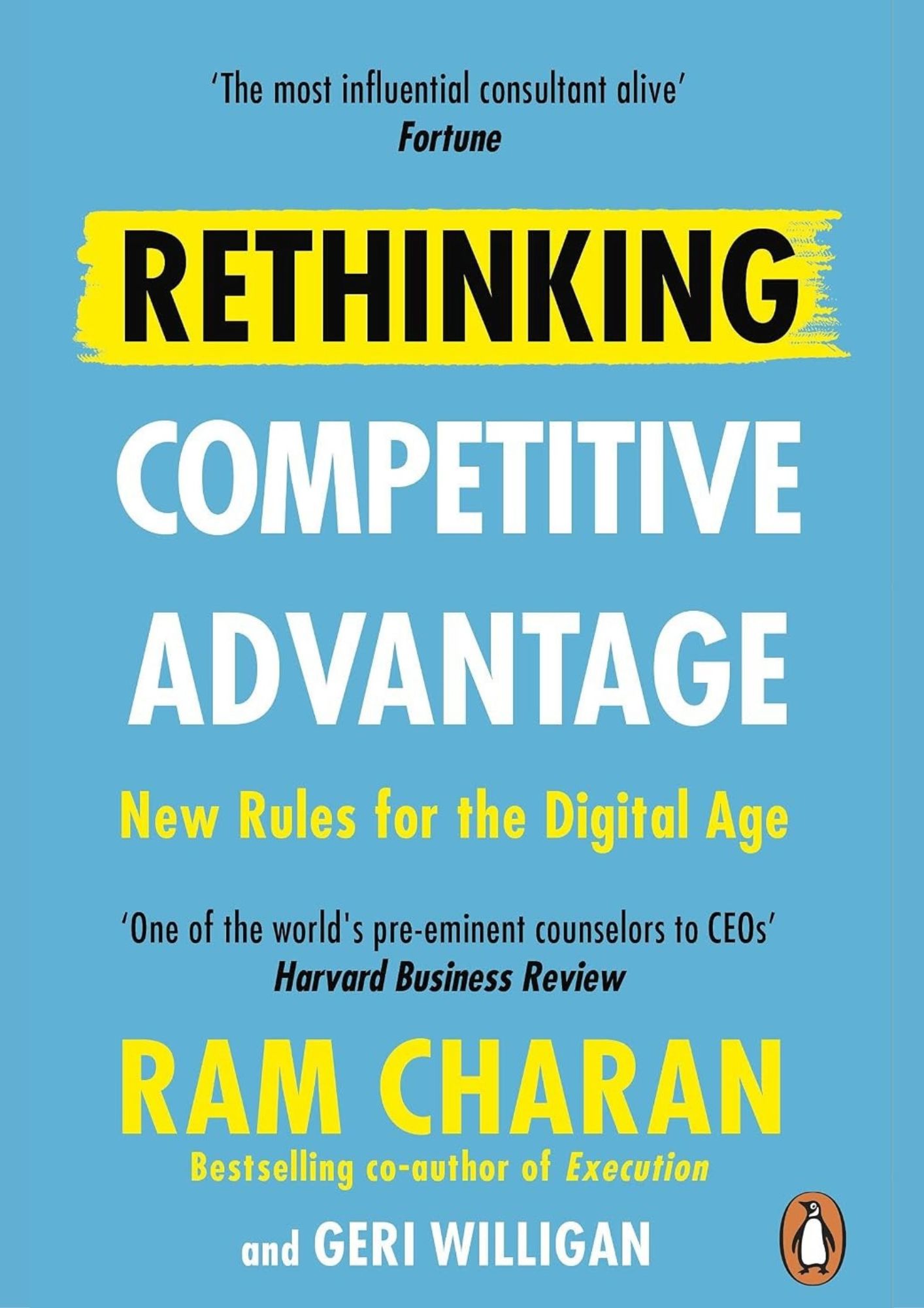 Rethinking Competitive Advantage: New Rules for the Digital Age